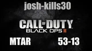 COD: Black Ops 2 - Demolition, Plaza, MTAR - 53-13 (HD)