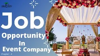 Job Opportunity In Event Management | Career In Event Company | Hindi | Chapter 4 [Event Management]