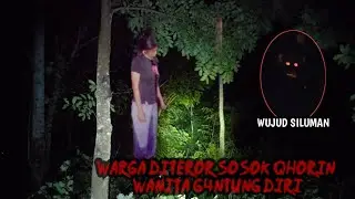 WARGA DITEROR 4RWAH SOSOK WANITA G4NTUNG DIRI