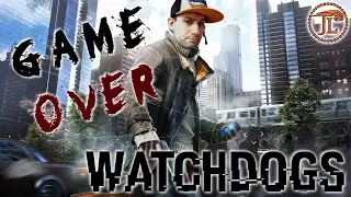 GAME OVER - WATCH_DOGS