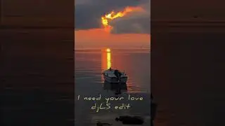 I need your love - djLS edit