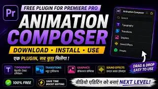 Free plugin for premiere pro will do 90% of work, Download, install & use of Animation composer