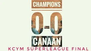 KCYM SUPERLEAGUE SEASON 01 | FINALS