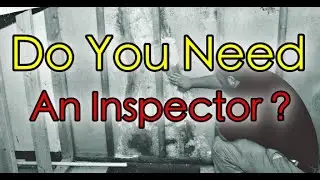 Home Inspector Do You Need One? A Beginners Guide
