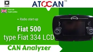 Radio start-up Fiat 500 | type: Fiat 334 LCD | CAN Analyzer