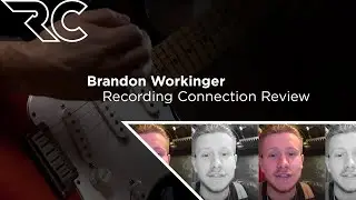 Brandon Workinger Recording Connection Review