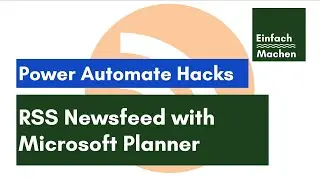 Power Automate Hacks | Personalized RSS Newsfeed using Power Automate & Microsoft Planner