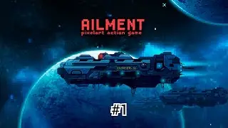 Первое впечатление о игре Ailments