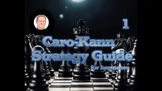 Beginning Strategy in the Caro-Kann