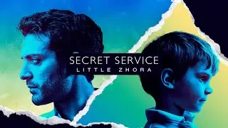 Secret Service — Little Zhora (NEW SONG, 2022)