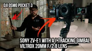 DJI OSMO POCKET 3 vs VILTROX 20MM f/2.8 + SONY ZV-E1 + FEIYUTECH SCORP 2 GIMBAL AI TRACKING