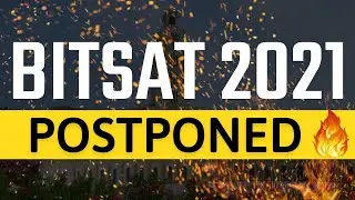 Bitsat 2021 postponed | Registration date extended 