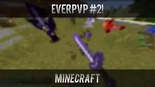 Minecraft EverPVP! #2 KitPVP