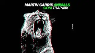 Martin Garrix - Animals (Gioni Trap Remix)