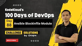 Day 88: Ansible Blockinfile Module | 100 Days of DevOps