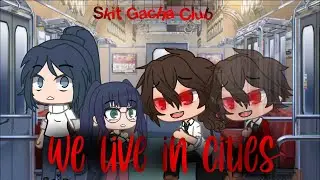 We live in cities || Skit Gacha Club || Kakegurui/Gambling School || My AU