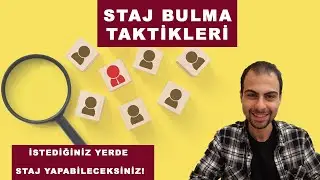 Staj Yeri Nasıl Bulunur? [İstediğiniz Firmaya Girme Taktikleri!]