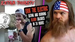 Is ErikTheElectric INSANE?? 10,000 Calorie EAT and BURN Challenge!