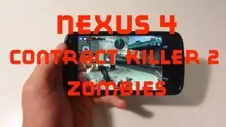 Nexus 4 Gaming: Contract Killer 2 Zombies