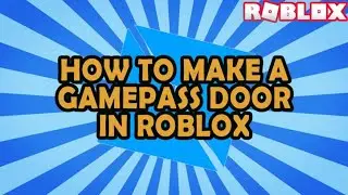 [ROBLOX] How to Make a Gamepass Door