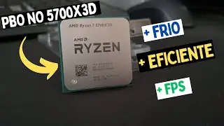 RYZEN 7 5700X3D + FRIO + EFICIENTE E + FPS | PASSO A PASSO PBO