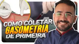 DICAS DE *OURO* PARA COLETAR GASOMETRIA DE PRIMEIRA!