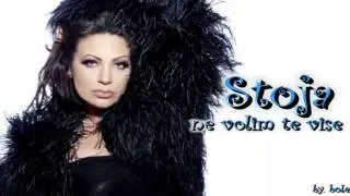 Stoja - ne volim te vise