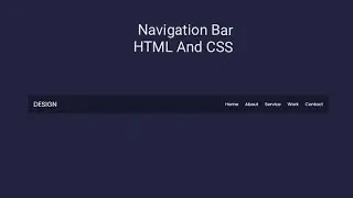 Navigation Bar Using HTML And CSS | Learn HTML And CSS step by step