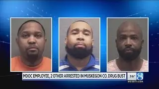 MDOC employee among arrests in Muskegon Co. drug bust