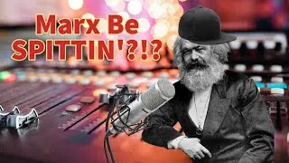 Hip-Hop Proves Marxism Correct- Human Nature is Determined by Material Conditions.