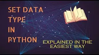 #22 Python Tutorial- Set Data type in Python