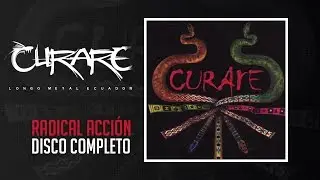 CURARE - Radical Acción (Disco Completo HQ + Extras)