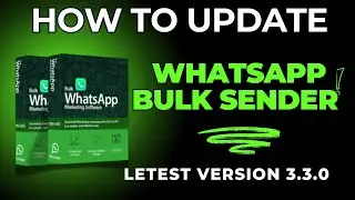 WhatsApp Bulk Sender Software Update Kaise Kare | Letest Version 3.3.0