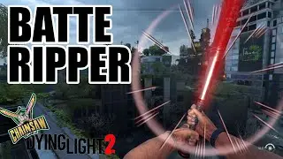 LA BATTE RIPPER sur DYING LIGHT 2