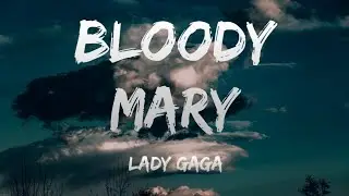 Bloody Mary - Lady Gaga (Lyrics) Wednesday Song 💃