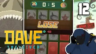 I Gambled All My Money! - Dave The Diver - Part 12