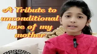 A mother's day tribute | Mother's day |  Tribute to Unconditional Love