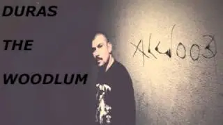 DURAS THE WOODLUM - IT'S PERSONAL