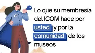 Cómo impulsar su carrera y apoyar a los museos | ICOM