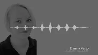 Emma Varjo on why to Always be Curious