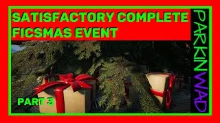 Satisfactory FICSMAS Event Fresh Start in Update 5 (Part 3)