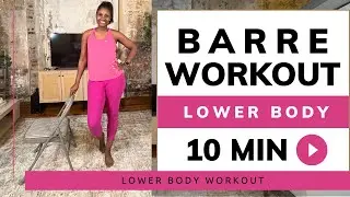 10 Minute Barre Workout  | Lower Body | Moore2health