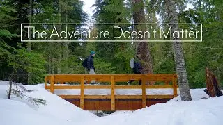 The Adventure Doesn't Matter - Short Adventure Film