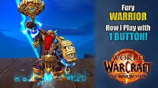 How I Play FURY WARRIOR with ONE BUTTON Using GSE in The War Within 11.0.5+
