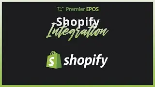 Shopify Integration | Premier EPOS