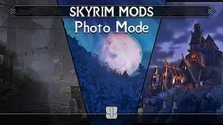 Photo Mode in Skyrim! | Skyrim Mods (SE/AE)