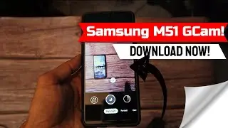 Samsung M51 GCam Stable Version | How To Install? Download Link