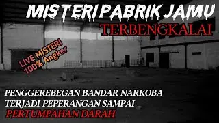 🔴Live - Pabrik Jamu terbengkalai || VIONA MISTERI