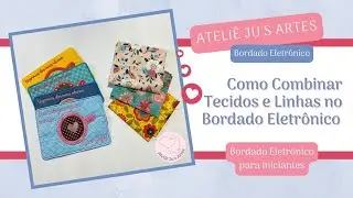 [Dica Rápida] Como Combinar Tecidos e Linhas - Bordado Eletrônico para Iniciantes