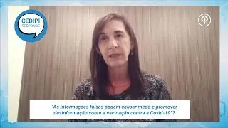 As informações falsas podem causar medo e promover desinformação sobre a vacinação contra a Covid-19